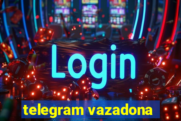 telegram vazadona