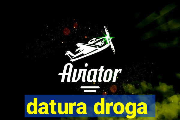 datura droga