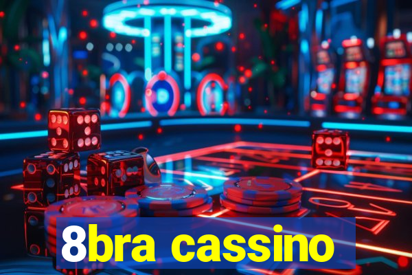 8bra cassino