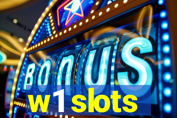 w1 slots