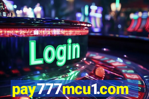 pay777mcu1.com