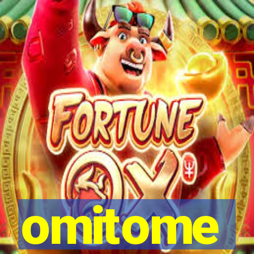omitome