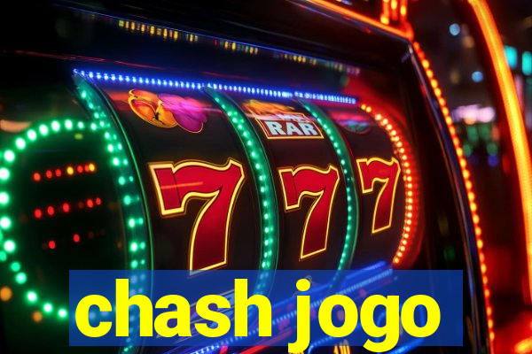 chash jogo
