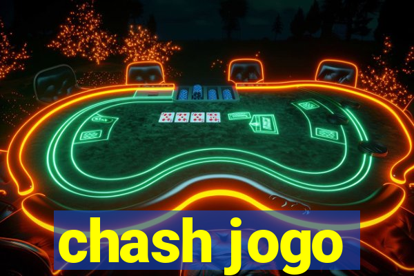 chash jogo