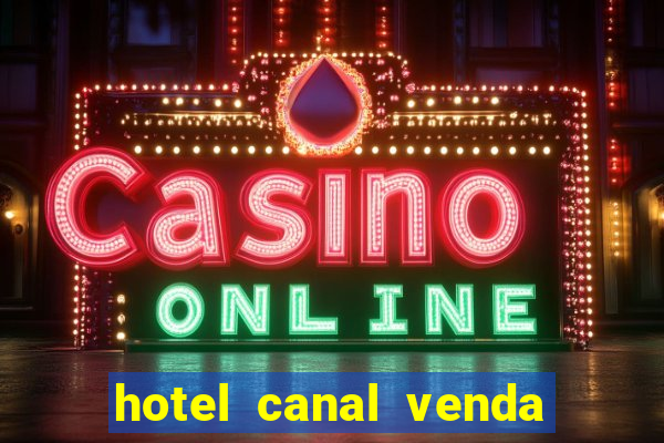 hotel canal venda nova do imigrante