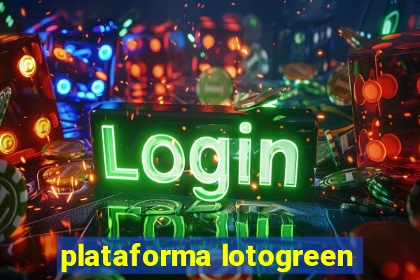 plataforma lotogreen