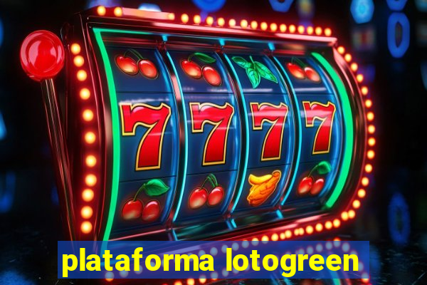 plataforma lotogreen