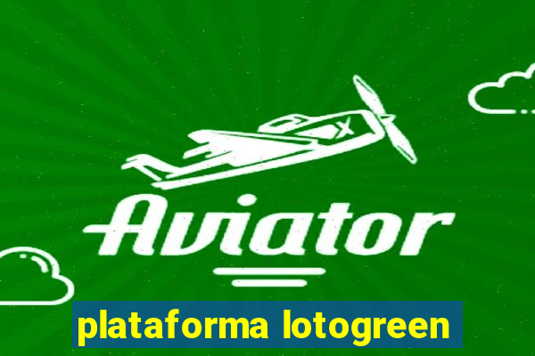 plataforma lotogreen