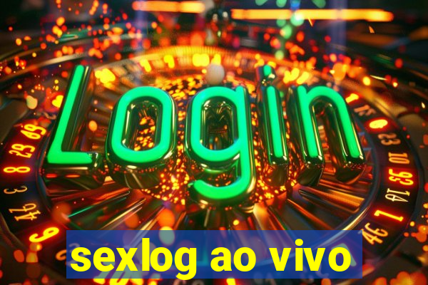 sexlog ao vivo