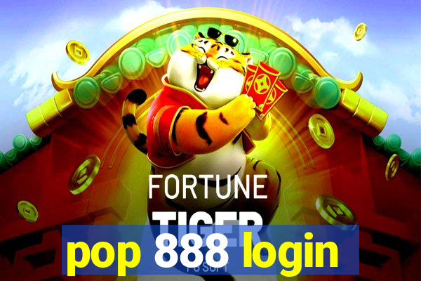 pop 888 login