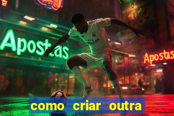 como criar outra conta na betano com o mesmo cpf