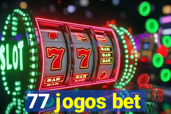 77 jogos bet