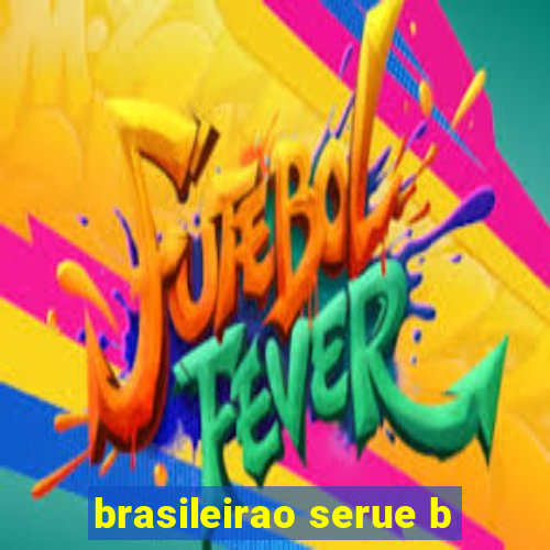brasileirao serue b