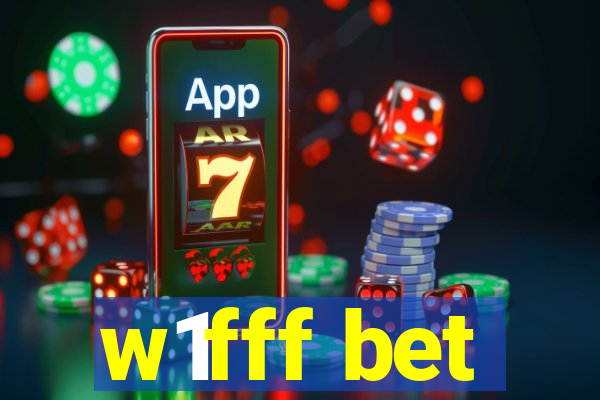 w1fff bet