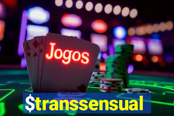 $transsensual