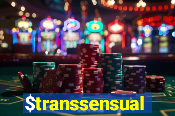 $transsensual
