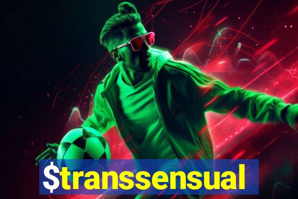 $transsensual