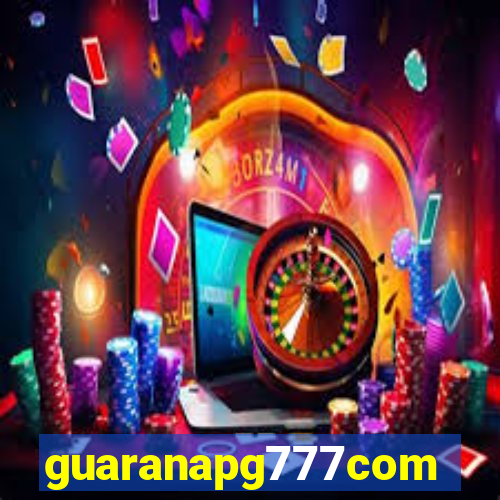 guaranapg777com