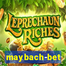 maybach-bet