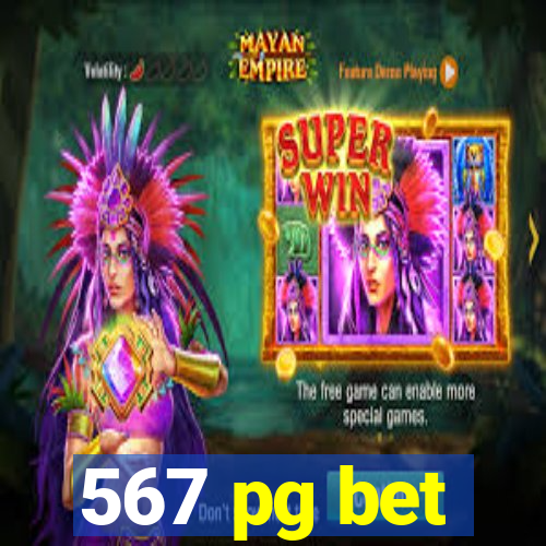 567 pg bet