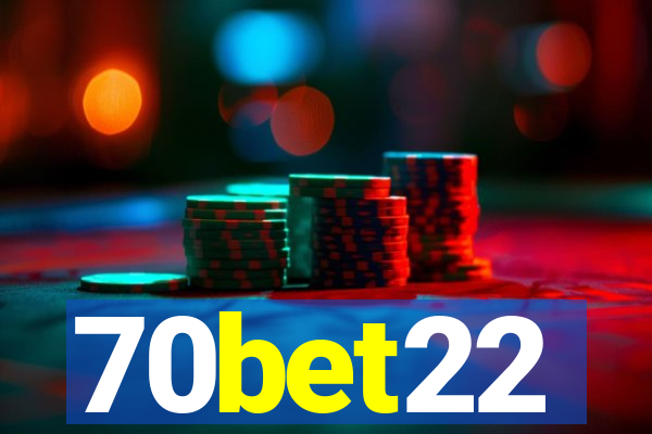 70bet22