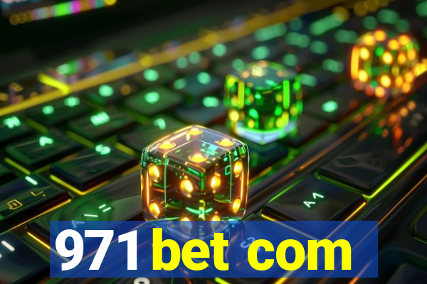 971 bet com