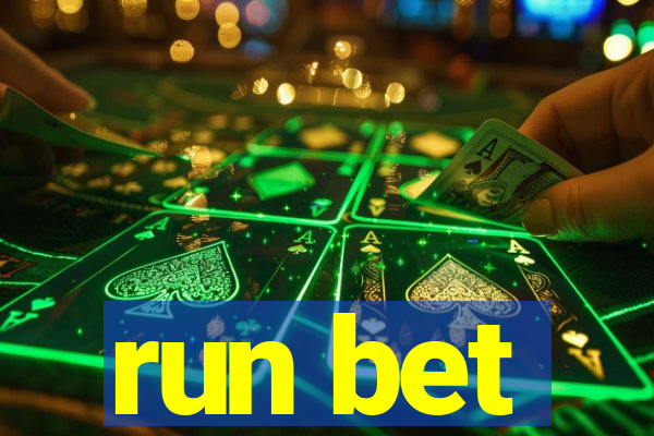 run bet