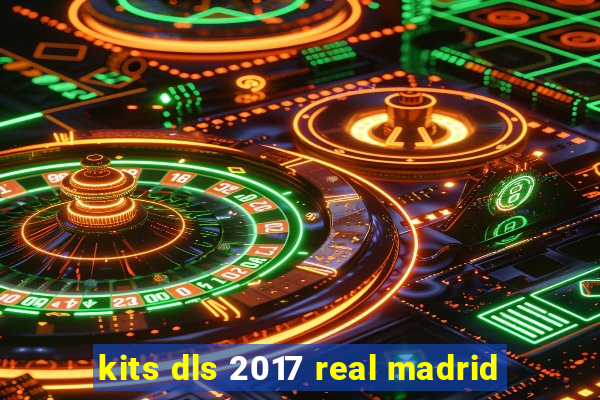 kits dls 2017 real madrid