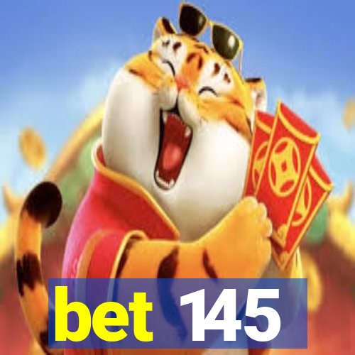 bet 145
