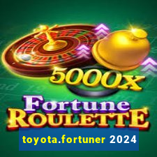 toyota.fortuner 2024
