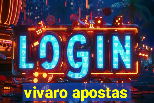 vivaro apostas