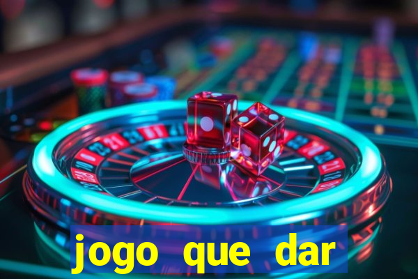 jogo que dar dinheiro no cadastro