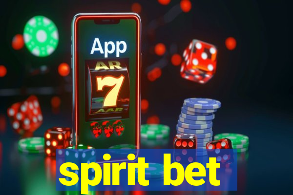 spirit bet