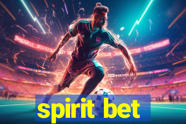 spirit bet