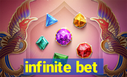 infinite bet
