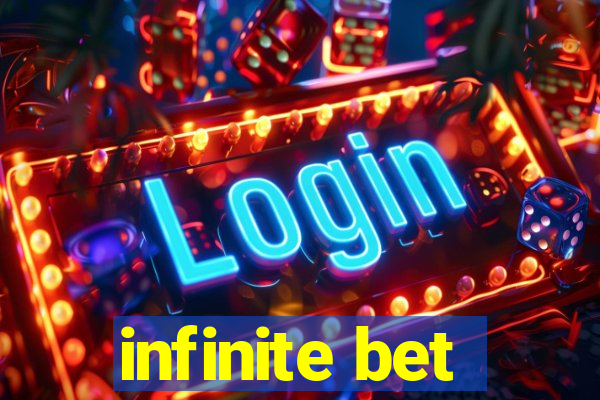 infinite bet