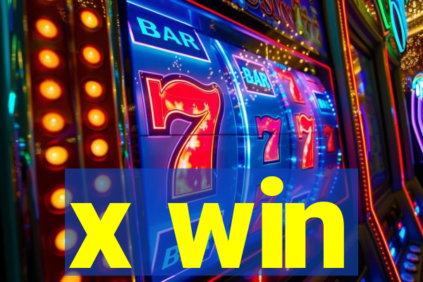 x win