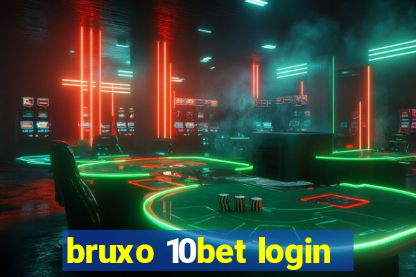 bruxo 10bet login