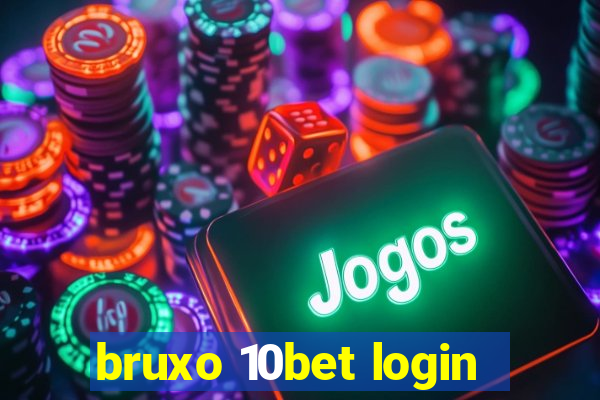 bruxo 10bet login