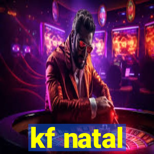 kf natal