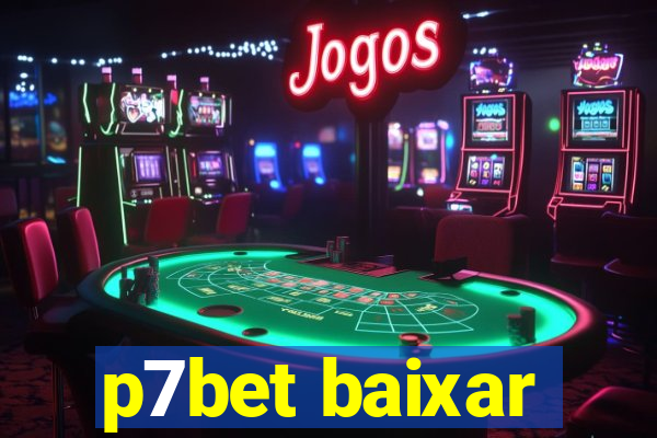 p7bet baixar