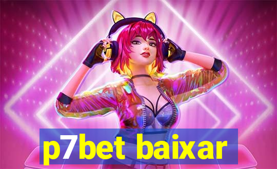 p7bet baixar