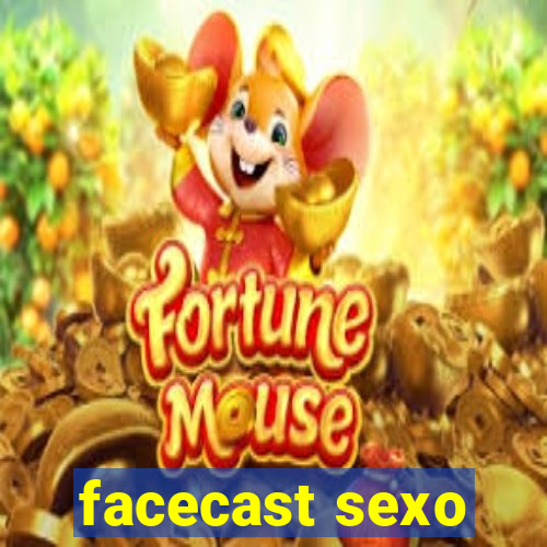 facecast sexo