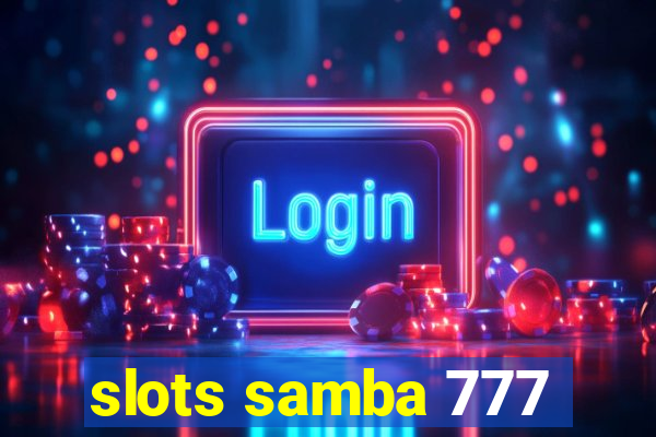 slots samba 777