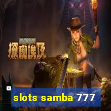 slots samba 777