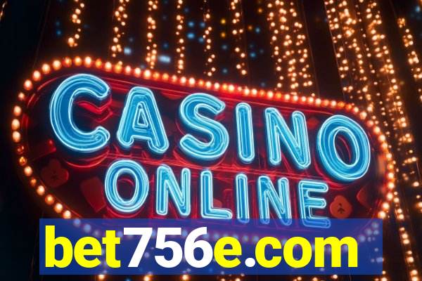 bet756e.com