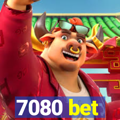 7080 bet