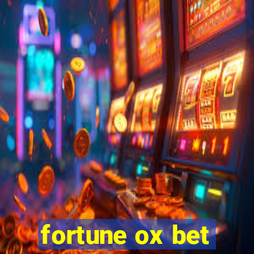 fortune ox bet