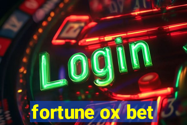 fortune ox bet