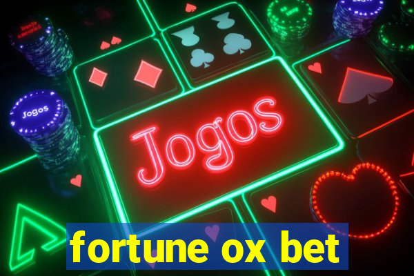 fortune ox bet